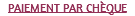 PAIEMENT PAR CHÈQUE