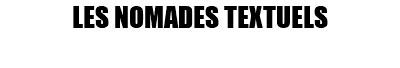 LES NOMADES TEXTUELS Lectures théâtralisées 