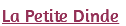 La Petite Dinde